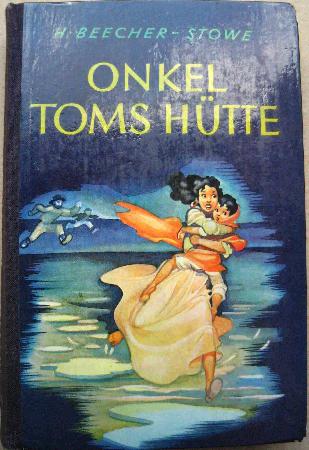 Beecher-Stowe Harriet - Buch: Onkel Toms H&uuml;tte - 1955 - mge-shop