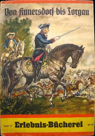 Romanheft: Von Kunersdorf bis Torgau (Erlebnis-Bücherei) - 1942 - mge-shop