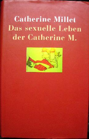 Millet Catherine - Buch: Das sexuelle Leben der Catherine M. - 2002 - mge-shop