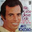 Iglesias Julio - Single: Alle Liebe dieser Erde - 1974 - mge-shop Iglesias Julio - Single: Alle Liebe dieser Erde - 1974 - mge-shop