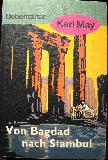 May Karl - Taschenbuch: Von Bagdad nach Stambul (Karl May Taschenb&uuml;cher) - 197? - mge-shop